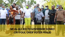 MCAs allied to Governor Sonko cry foul over voter fraud