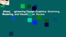 [Read] Engineering Design Graphics: Sketching, Modeling, and Visualization  Review