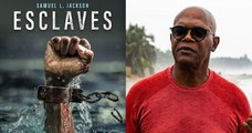 Le premier épisode de la série documentaire « Esclaves », avec Samuel L. Jackson, c'est ce soir et c'est à ne rater sous aucun prétexte