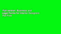 Full version  Business and Legal Forms for Interior Designers  For Free