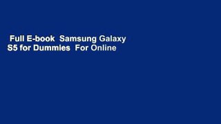 Full E-book  Samsung Galaxy S5 for Dummies  For Online