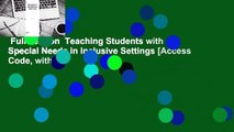 Full version  Teaching Students with Special Needs in Inclusive Settings [Access Code, with