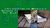 Introduction to Materials Science for Engineers  For Kindle