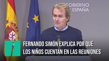 Fernando Simón explica por qué los niños cuentan a la hora de establecer grupos para reuniones
