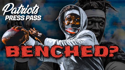 Patriots Press Pass: Is Cam Newton BENCH BOUND?