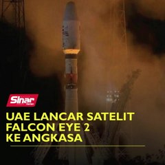 UAE lancar satelit Falcon Eye 2 ke angkasa