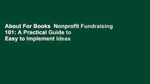 About For Books  Nonprofit Fundraising 101: A Practical Guide to Easy to Implement Ideas and Tips