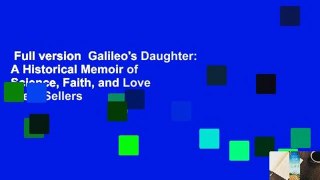 Full version  Galileo's Daughter: A Historical Memoir of Science, Faith, and Love  Best Sellers