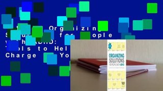 [Read] Organizing Solutions for People with ADHD: Tips and Tools to Help You Take Charge of Your