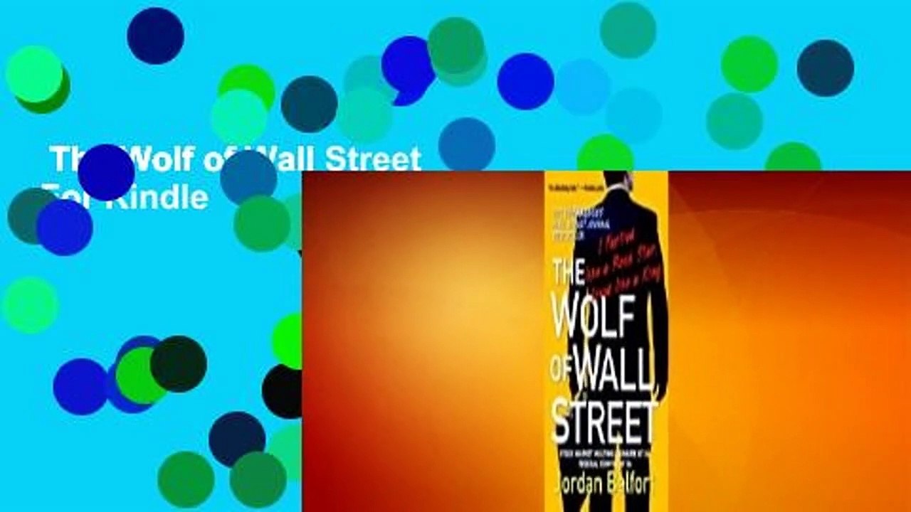The Wolf of Wall Street  For Kindle