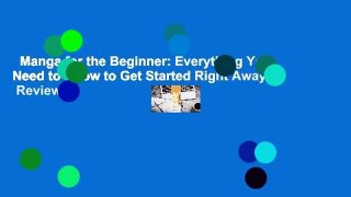 Manga for the Beginner: Everything You Need to Know to Get Started Right Away!  Review