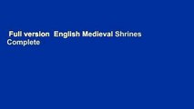 Full version  English Medieval Shrines Complete