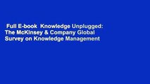 Full E-book  Knowledge Unplugged: The McKinsey & Company Global Survey on Knowledge Management