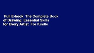 Full E-book  The Complete Book of Drawing: Essential Skills for Every Artist  For Kindle