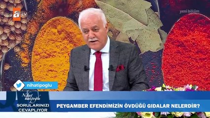 Peygamber Efendimizin övdüğü gıdalar nelerdir?