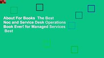 About For Books  The Best Noc and Service Desk Operations Book Ever! for Managed Services  Best