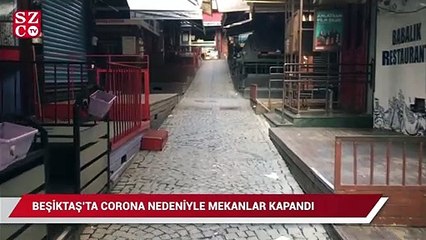 Beşiktaş'ta corona nedeniyle mekanlar kapandı