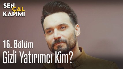 Gizli yatırımcı kim? - Sen Çal Kapımı 16. Bölüm