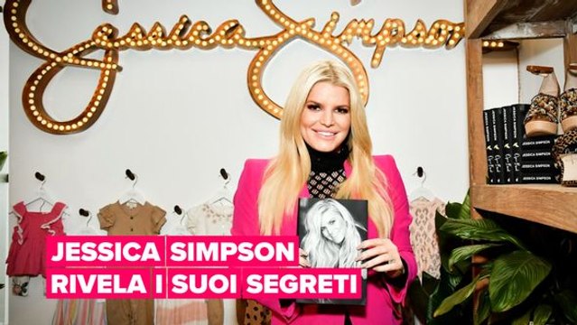 Jessica Simpson rivela i suoi segreti