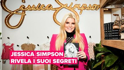 Jessica Simpson rivela i suoi segreti