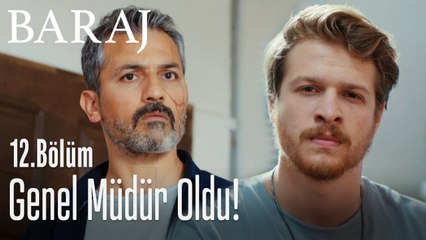 Genel müdür oldu! - Baraj 12. Bölüm