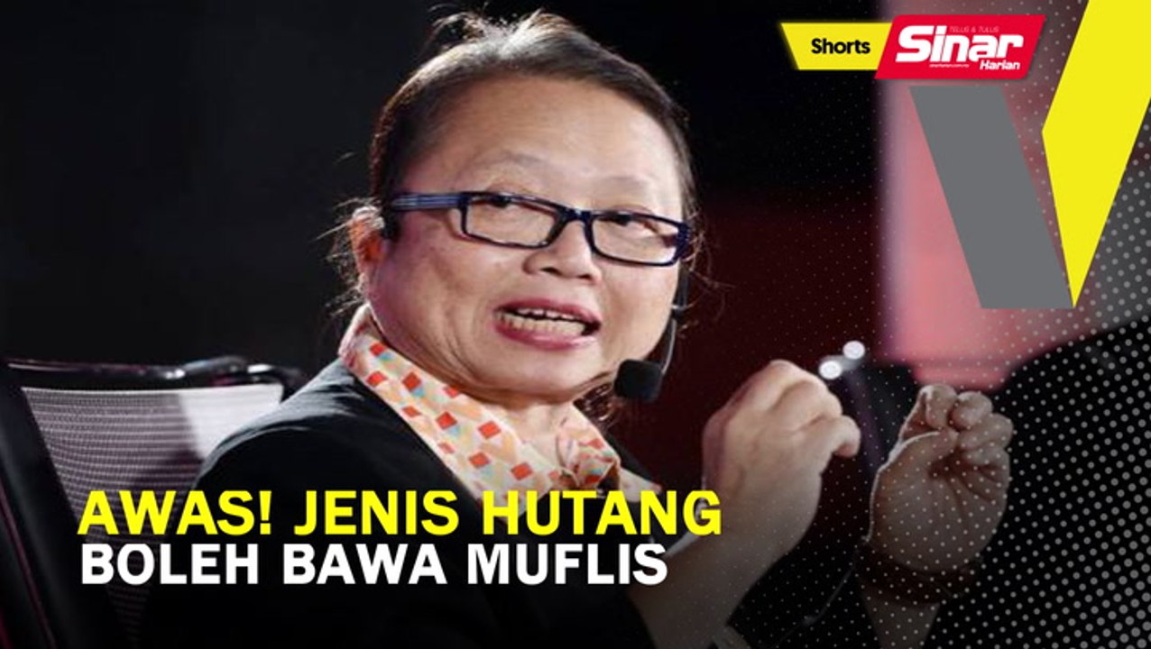 SHORTS: Awas jenis hutang boleh bawa muflis
