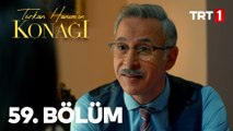 Türkan Hanım'ın Konağı 59. Bölüm