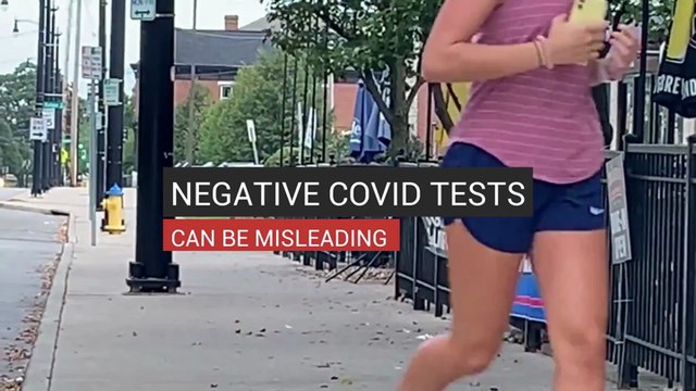 Negative COVID Tests Can be Misleading