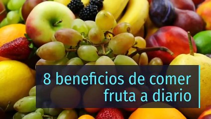 8 beneficios de comer fruta a diario