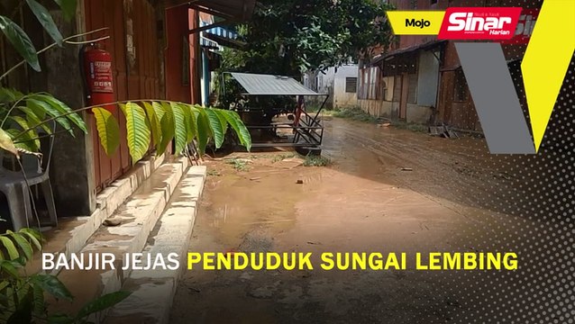Banjir jejas penduduk Sungai Lembing