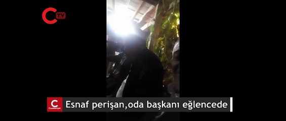 Esnaf perişan, oda başkanı davullu zurnalı eğlencede