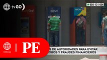 Autoridades brindan recomendaciones para evitar ser víctima de estafa o fraude | Primera Edición