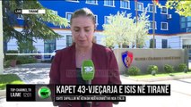 Kapet 43-vjeçarja e ISIS në Tiranë/ Ishte shpallur në kërkim ndërkombëtar nga Italia