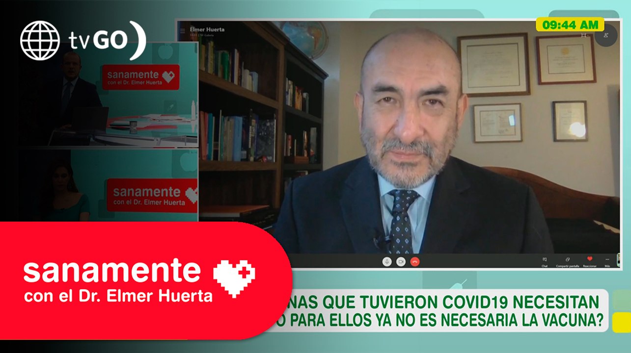 ¿Si ya tuve COVID es necesario que me ponga la vacuna? | Sanamente con el Doctor Elmer Huerta (HOY)