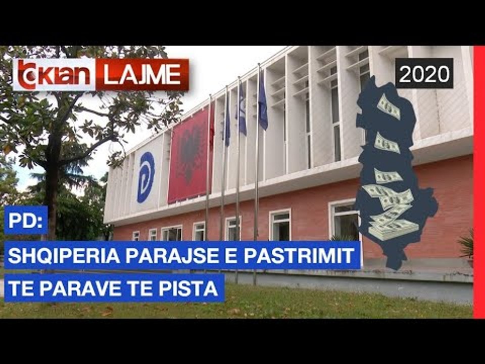 PD: Shqiperia, parajse e pastrimit te parave te pista