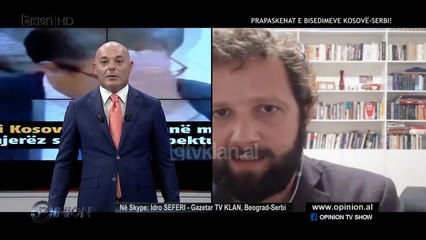 Idro Seferi: Opozita e Serbise e konsideron marreveshjen si te demshme