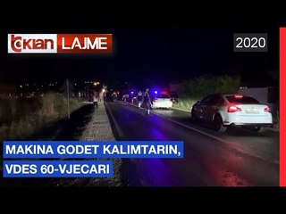 Makina godet kalimtarin, vdes 60-vjecarin | Lajme - News