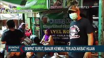 Sempat Surut, Banjir Kembali Terjadi Akibat Hujan