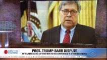 President Trump not happy with Attorney General William Barr's election comments