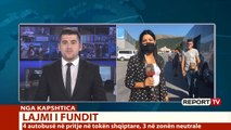Radhë në Kapshticë/ Pala greke ka pezulluar punën që prej orës 12:00, bllokohen tre autobusë