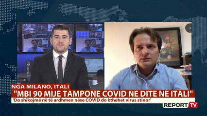 Report TV -Mjeku në Milano: Karantimi i detyruar nga Italia për udhëtarët shqiptarë, i ekzagjeruar!