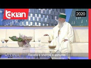 Rudina - Receta e shenjte e ashures! (12 shtator 2020)