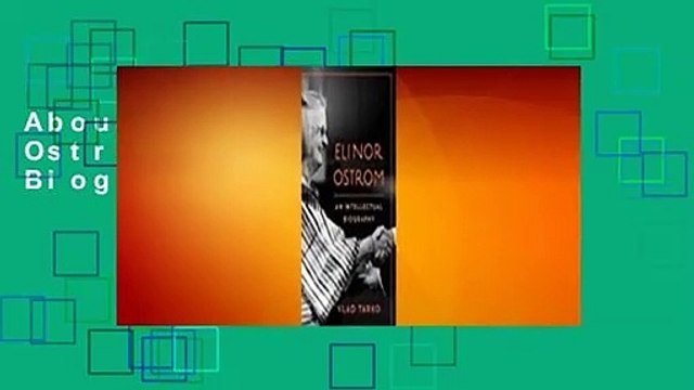 About For Books  Elinor Ostrom: An Intellectual Biography  For Kindle