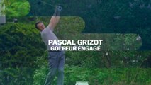 Pascal Grizot : golfeur engagé