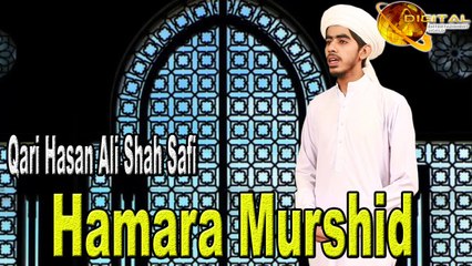 "Hamara Murshid" | Hd Video Manqabat | Qari Hasan Ali Shah Safi | Manqabat