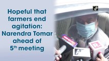 Hopeful that farmers end agitation: Narendra Tomar