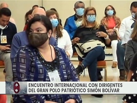 Encuentro Internacional con dirigentes del Gran Polo Patriótico Simón Bolívar