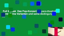 Full E-book  Das Pop-Konzert als para-theatrale Form: Seine Varianten und seine Bedingungen im