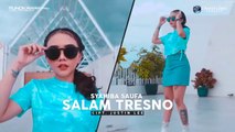(TRESNO RA BAKAL ILYANG) SYAHIBA SAUFA - SALAM TRESNO | OFFICIAL MUSIC VIDEO