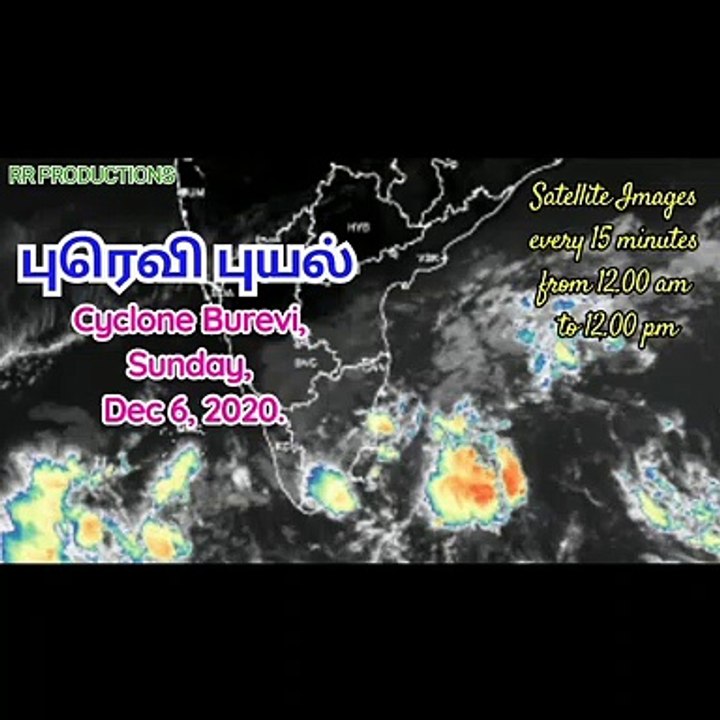 Cyclone Burevi in Tamilnadu |  புரெவி புயல் | Sunday, Dec 6, 2020 | Satellite Images 12am to 12pm.